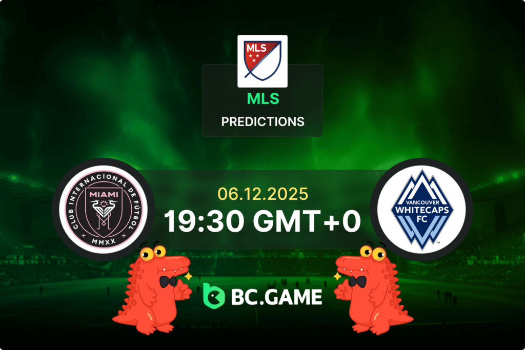 Match prediction for the Inter Miami vs Vancouver Whitecaps game at MLS Cup 2025