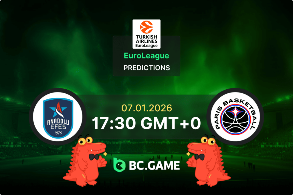 Anadolu Efes vs Paris Prediction, Odds, Betting Tips – EuroLeague 07/01/2026
