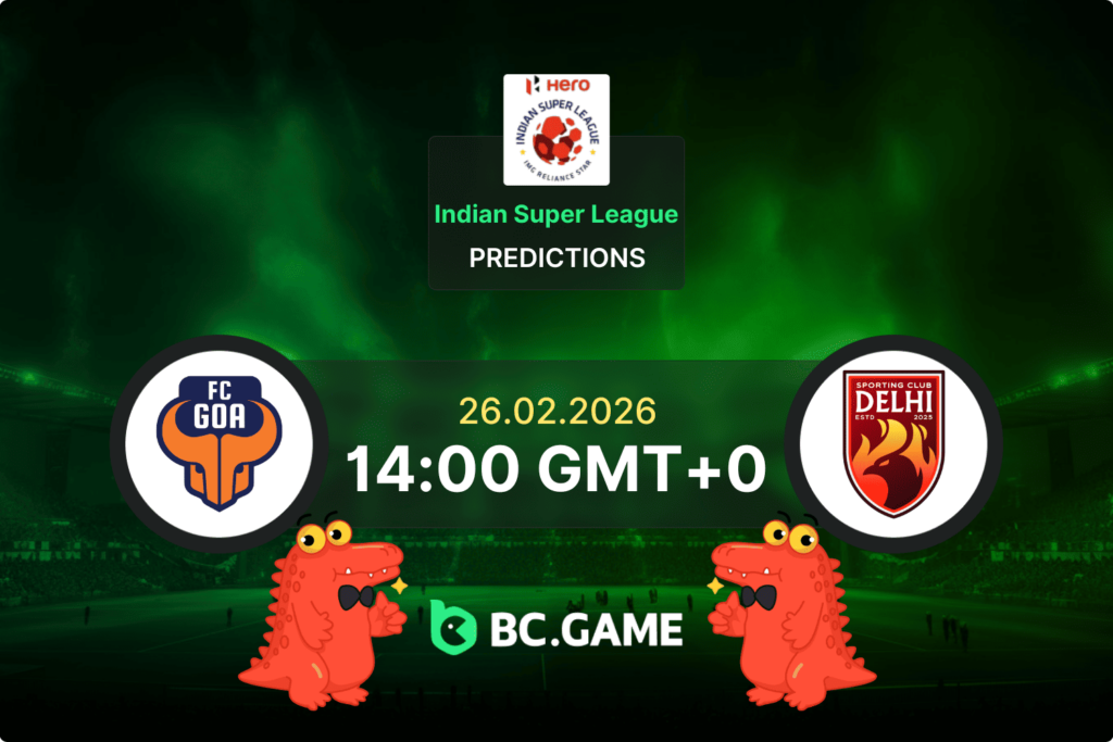 FC Goa vs SC Delhi Prediction, Odds, Betting Tips – Indian Super League 26/02/2026