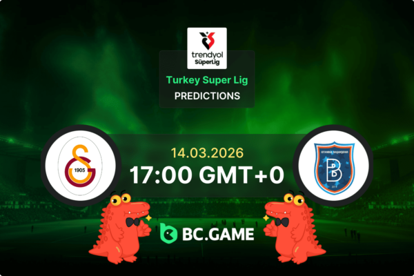 Galatasaray vs Basaksehir Pronóstico, probabilidades y consejos de apuestas – Superliga turca, 14/03/2026