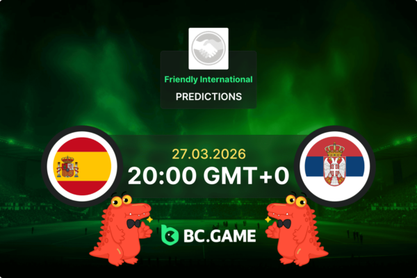 España vs Serbia Pronóstico: cuotas y consejos de apuestas para el partido amistoso internacional, 27/03/2026