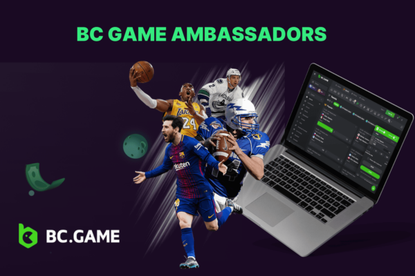 BC Game Ambassadors: Official Brand Representatives