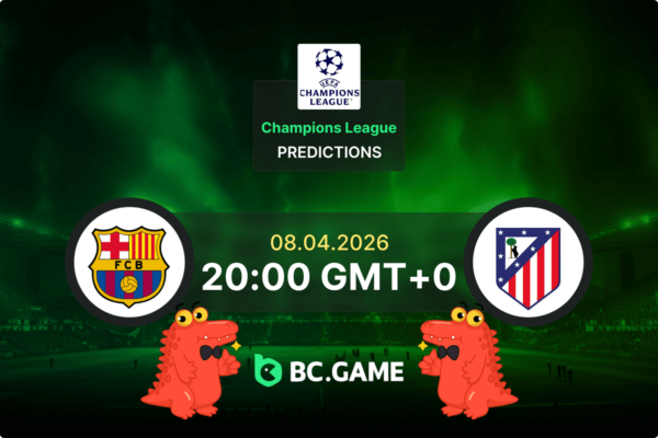 Барселона — Атлетико Мадрид: Прогноз на матч, коэффициенты, советы по ставкам — Лига чемпионов УЕФА, 08.04.2026