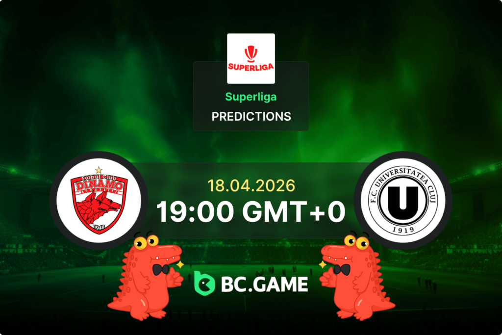 Dinamo București vs Universitatea Cluj match prediction and betting tips Superliga 18 April 2026