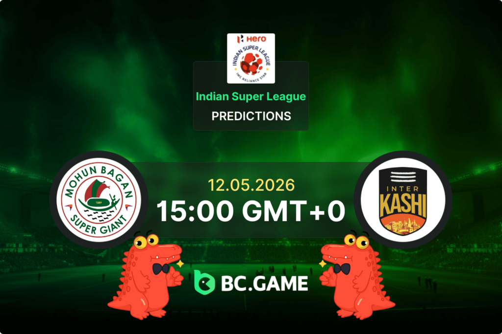 Mohun Bagan vs Inter Kashi prediction and betting tips - Indian Super League match on 12 May 2026