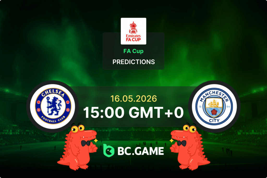 Match prediction for the Chelsea vs Manchester City game at England FA Cup Final 2026