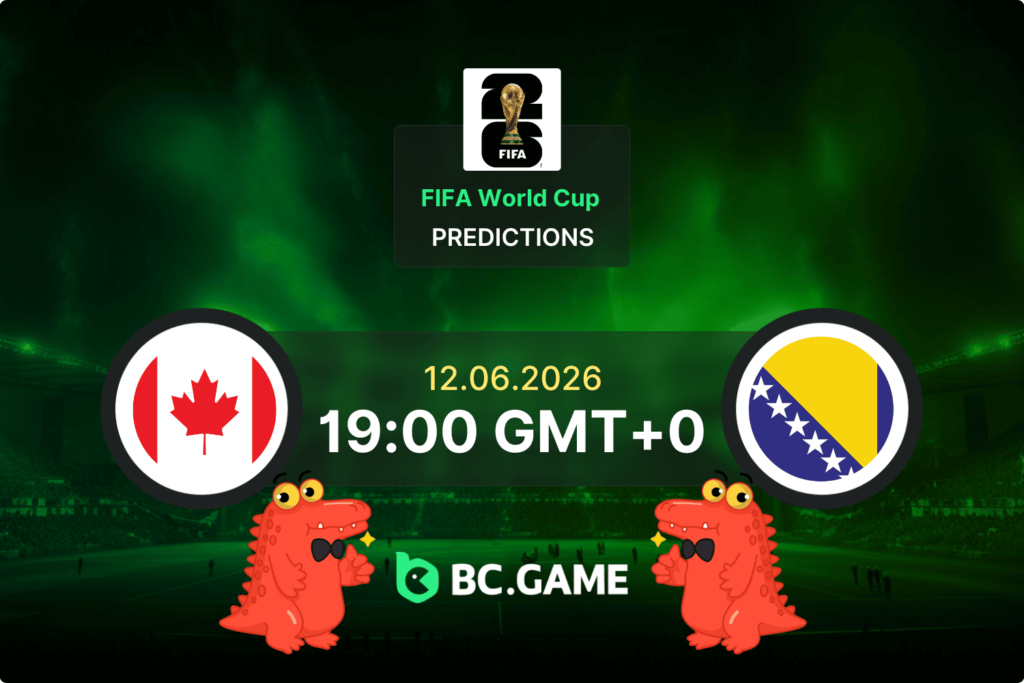 Match prediction for the Canada vs Bosnia & Herzegovina game at World Cup 2026.