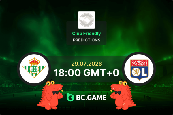 Real Betis vs Lyon (4:0): Club Friendly 29/07/2026
