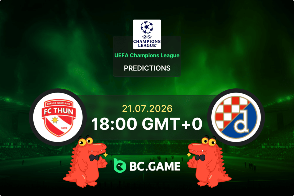 FC Thun vs Dinamo Zagreb Prediction, Odds & Betting Tips – UEFA Champions League Qualification 21/07/2026