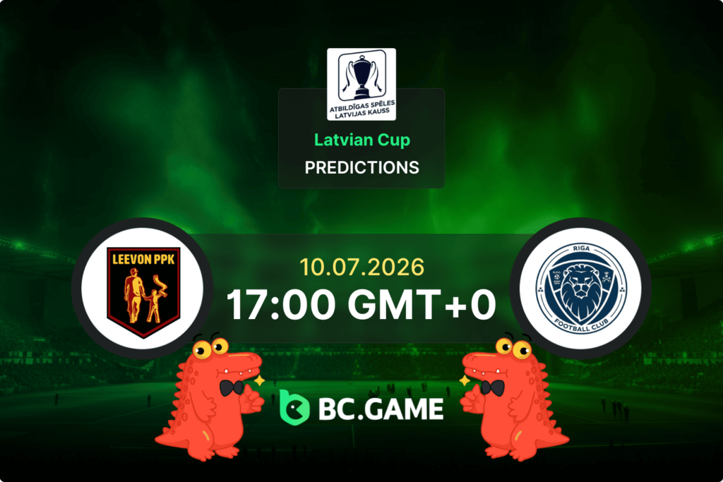 Match prediction for the Leevon PPK vs Riga FC game at Latvian Cup 2026.