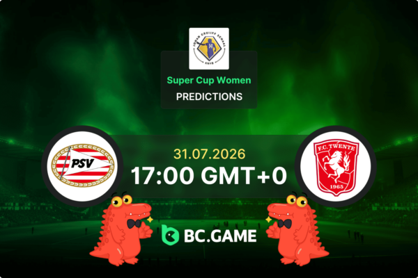 PSV W vs Twente W Prediction, Odds & Betting Tips – Super Cup Women 31/07/2026