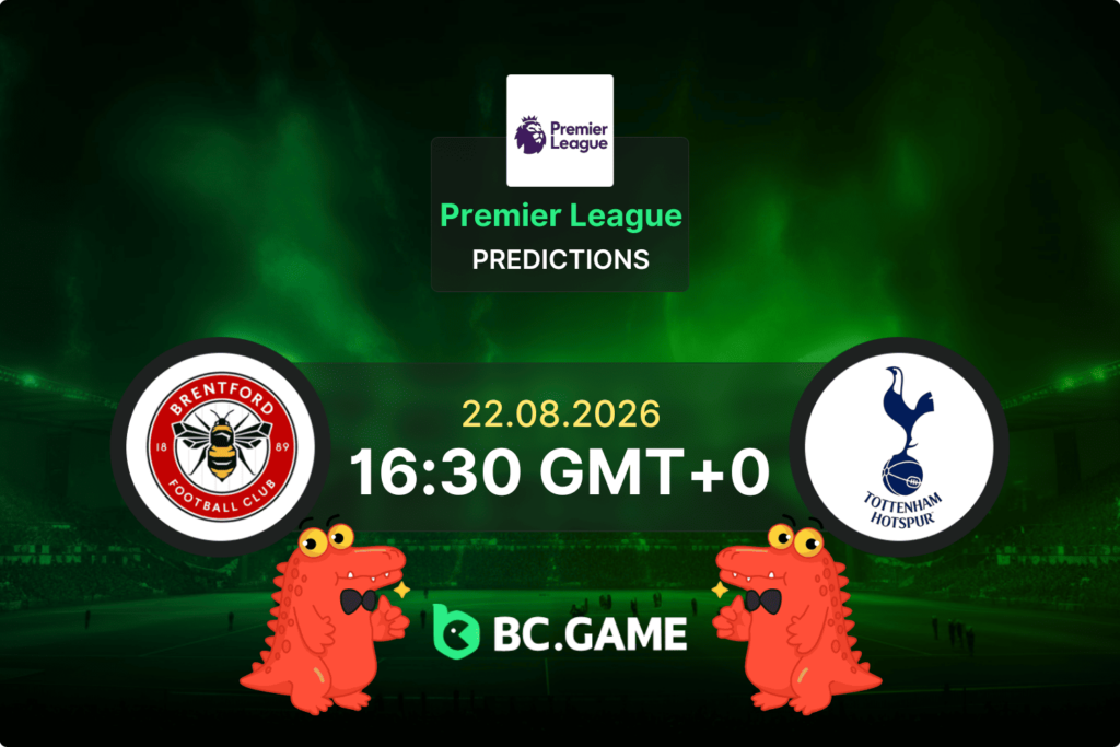 Brentford vs Tottenham Hotspur prediction Premier League 22/08/2026 match preview