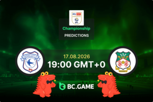 Cardiff City vs Wrexham Prediction, Odds & Betting Tips – Championship 17/08/2026