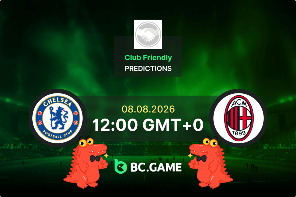 Match prediction for the Chelsea vs AC Milan game at Club Friendly 2026.