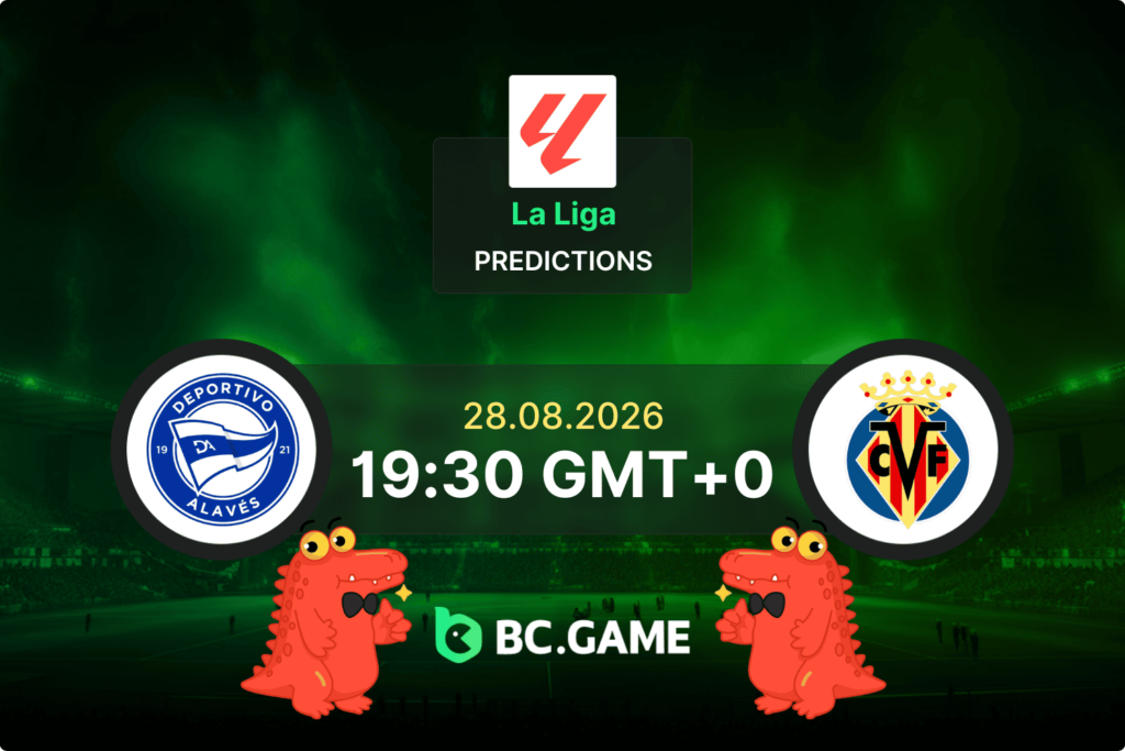 Deportivo Alavés vs Villarreal prediction LaLiga 28 August 2026