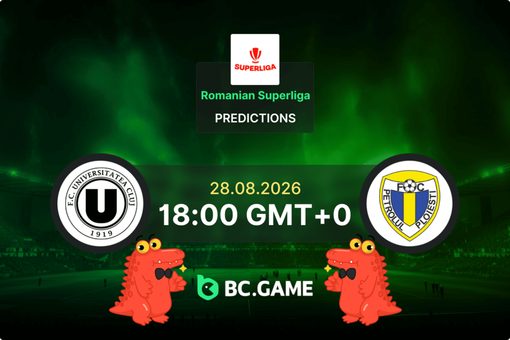 FC Universitatea Cluj vs Petrolul prediction Superliga 28 August 2026