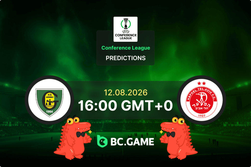GKS Katowice vs Hapoel Tel Aviv Prediction, Odds & Betting Tips – Conference League 12/08/2026