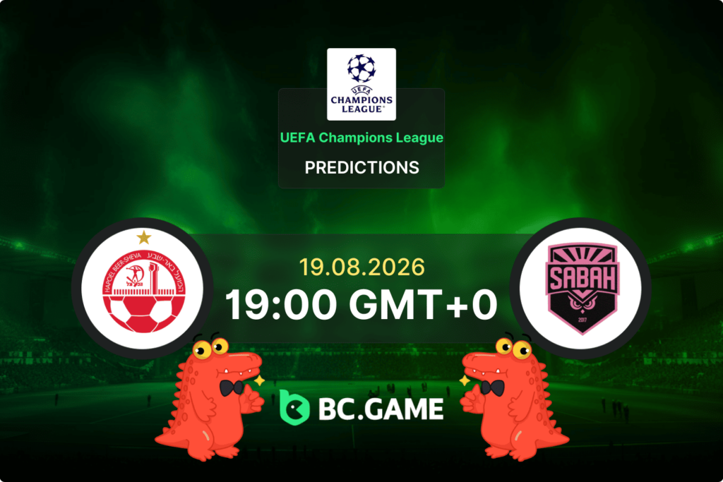 Match prediction for the Hapoel Be'er Sheva vs Sabah FK game at UEFA Champions League Qualification 2026.