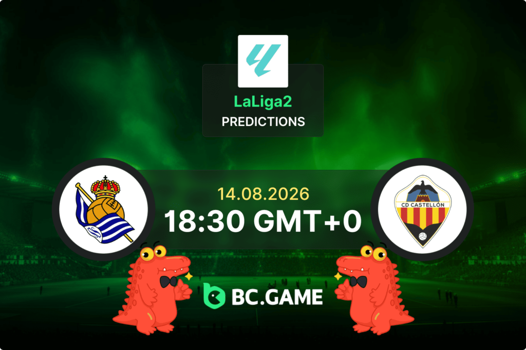 Real Sociedad B vs Castellon Prediction, Odds & Betting Tips – LaLiga2 14/08/2026